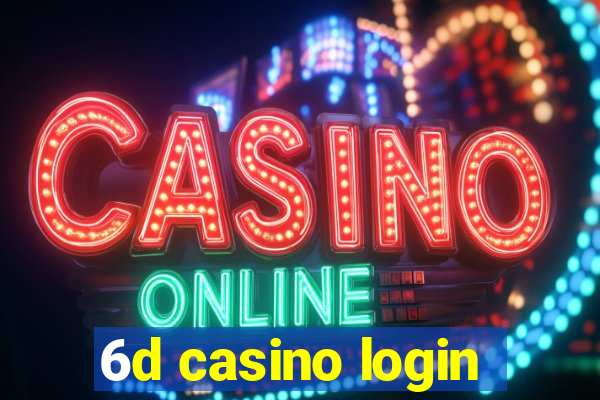 6d casino login